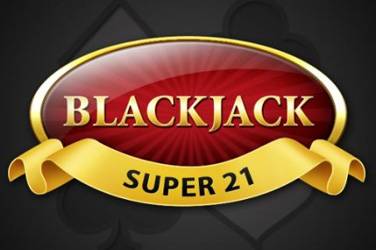 Blackjack super 21